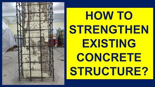 How to strengthen the existing concrete structure [upl. by Ennaihs]