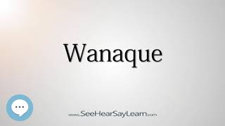 Wanaque How to Pronounce Cities of the World💬⭐🌍✅ [upl. by Elimaj]