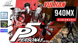 RPCS3  Persona 5 VULKAN Performance Geforce 940MX  Low Spec Watch This [upl. by Krantz]