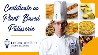 Le Cordon Bleu Certificate in Plant Based Pâtisserie [upl. by Annah]