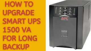 how to upgrade apc ups smart 1500 for long backup  increase charging ampere [upl. by Hax998]