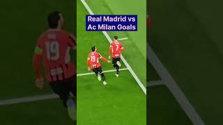 Real Madrid vs Ac Milan goals amp hightlights short football youtubeshorts [upl. by Enirehtac]