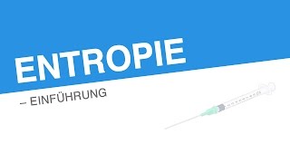 ENTROPIE – EINFÜHRUNG  Chemie [upl. by Amerd360]