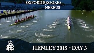 Oxford Brookes v Nereus  Day 3 Henley 2015  Temple [upl. by Kamp738]