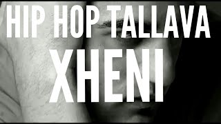 Xheni  Hip Hop Tallava Jasha Jasha [upl. by Dnesnwot]