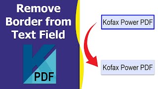 How to remove border from fillable text fields in pdf using Kofax Power PDF [upl. by Debbi]