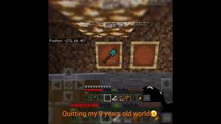 Quitting my 9 years old minecraft world 😔😦 [upl. by Hallette]