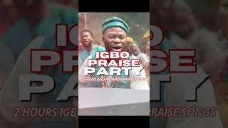 Biggest Igbo Praise Songs Mix On YouTube [upl. by Gnuj]