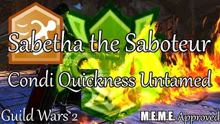 GW2 Condi Quickness Untamed  Sabetha the Saboteur 2023 [upl. by Alger]