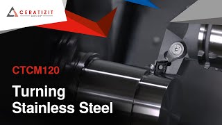 Turning stainless steel with turning Grade  CTCM120 [upl. by Coyle]