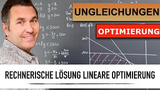 Lineare Optimierung  Maximalprinzip rechnerische Lösung  Gewinnmaximierung  Ungleichungen [upl. by Ange]