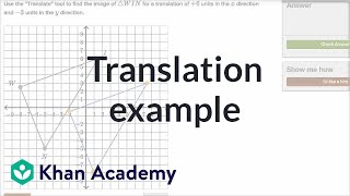 Translation example  Transformations  Geometry  Khan Academy [upl. by Akerdal]