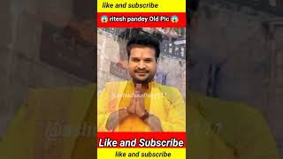 Ritesh Pandey Old Pic shorts trendingshorts bojpurisong riteshpandeybhojpurivideo [upl. by Meekahs]