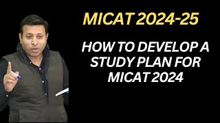 How to Develop a Study Plan for MICAT 2024 [upl. by Ydnil]