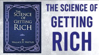 The Science of Getting Rich by Wallace D Wattles  Full Audiobook [upl. by Wolenik]