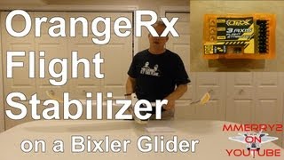 How to Setup OrangeRx Stabilizer  using Bixler Glider [upl. by Reve]