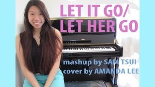 FREE SHEET MUSIC Let It GoLet Her Go Sam Tsui Mashup  Amanda Lee Piano Cover [upl. by Atiekal180]