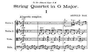 Arnold Bax  String Quartet No 1 in G Major GP 199 [upl. by Volkan]