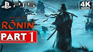 RISE OF THE RONIN Gameplay Walkthrough Part 1 4K 60FPS PS5  No Commentary FULL GAME [upl. by Arabele165]