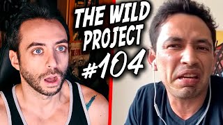 The Wild Project 104 ft Vida Random  El mayor experto en drogas de Youtube Experiencias LSD y DMT [upl. by Slohcin992]