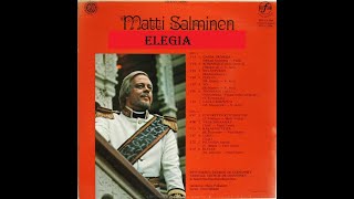 ELEGIA  Matti Salminen 1976 🎵💖🎵 [upl. by Annirak]