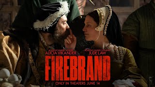 FIREBRAND  Official Trailer  In theaters June 14 [upl. by Herold]