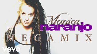 Monica Naranjo  Megamix [upl. by Hansiain]