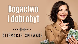 Afirmacje Przyciągające Bogactwo i Dobrobyt  Afirmacje Śpiewane  Codzienne Afirmacje [upl. by Angadresma306]