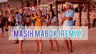 Masih Mabok Remix Lagu TikTok 2020  Goyang TikTok 2020 [upl. by Orion598]