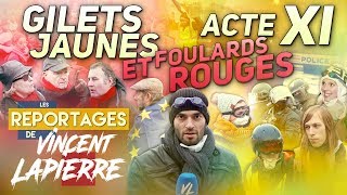 GILETS JAUNES ET FOULARDS ROUGES ACTE XI – Les Reportages de Vincent Lapierre [upl. by Lisab]