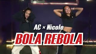 BOLA REBOLA by AC Bonifacio and Nicole Laeno  dance cover [upl. by Odracer]