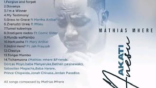 Mathias MhereAkati AnesuEmmanuelNew Album 2024 MixtapeBy Dj Chavnet [upl. by Oringa782]