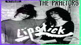 The Praetors  Lipstick Rare Female Fronted New Wave [upl. by Resiak]