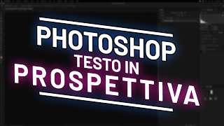 Inserire Testo in prospettiva  Photoshop [upl. by Yerkovich]