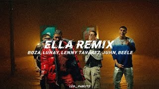 Ella remix  Baza lunay Lenny Tavárez Juhn Beéle lyrics letra [upl. by Hecker719]