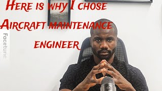 Why I Chose to Become an Aircraft Maintenance Engineer [upl. by Inesita]