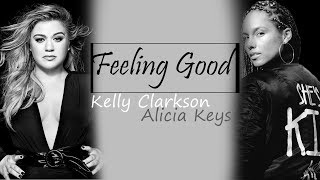 Feeling Good  Kelly Clarkson ft Alicia Keys The Voice Season 14 Full HD lyrics [upl. by Lynnell573]