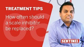 How often should a scale inhibitor be replaced Sentinel Treatment Tips 6 [upl. by Hennessy459]