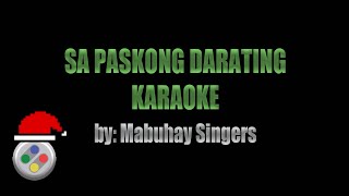 Mabuhay Singers Sa Paskong Darating Karaoke [upl. by Nedloh]