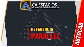 REFERENCIA PARALLEL EN AUTOCAD [upl. by Eitsirhc]