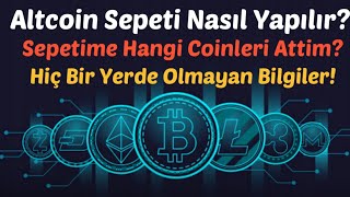 Altcoin sepeti nasil yapilir Sepetimde neler var Potansiyeli yuksek olan altcoinler coinler 2020 [upl. by Ennovyhs457]