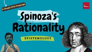 Spinozas Rationality  Epistemology  CSSPMS lectures 17  The Snimter [upl. by Omura393]