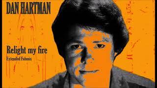 Dan Hartman  Relight my fire  Extended Fabmix  1979 [upl. by Tanah731]