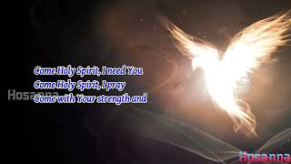 Come Holy Spirit song with Lyrics  Holy Spirit Song [upl. by Gregson]