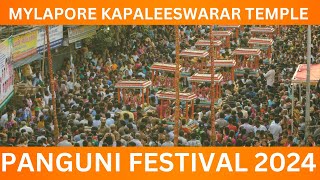 Mylapore Panguni Festival 2024 Schedule Arupathu Moovar Thiruvizha 2024 [upl. by Annekahs]