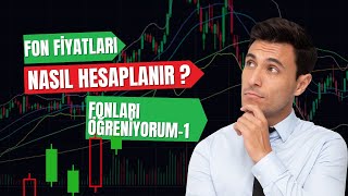 Fon Fiyatları Nasıl Hesaplanır ve Yönetim Ücreti Nasıl Düşülür [upl. by Yelsgnik]