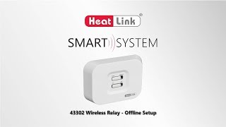 HeatLink Smart System  Wireless Relay Offline Setup [upl. by Namsaj]