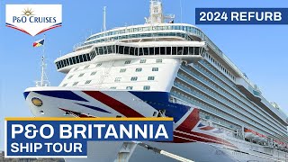 PampO Britannia  FULL Ship Tour 2024 Refurb [upl. by Eimiaj]