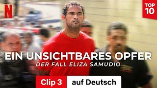 Ein unsichtbares Opfer Der Fall Eliza Samudio Clip 3  Trailer auf Deutsch  Netflix [upl. by Ayle]