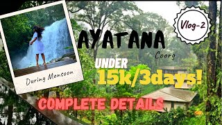 Ayatana Coorg Resort  Vlog 2  Complete Details  Kannada Vlog [upl. by Aivekal]